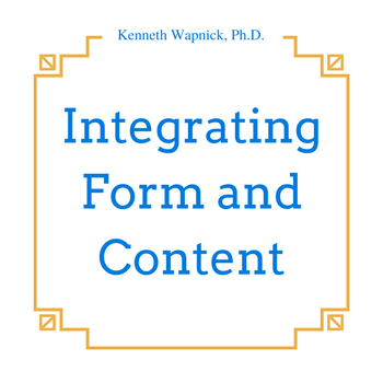 Integrating Form and Content Integrating Form and Content