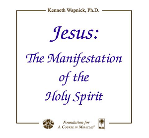 Excerpt Series - Jesus - The Manifestation of the Holy Spirit