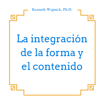 La integración de la forma y el contenido