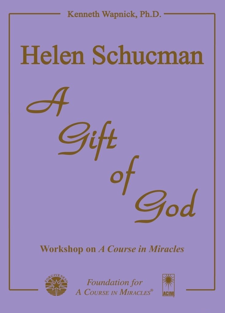Helen Schucman: A Gift of God