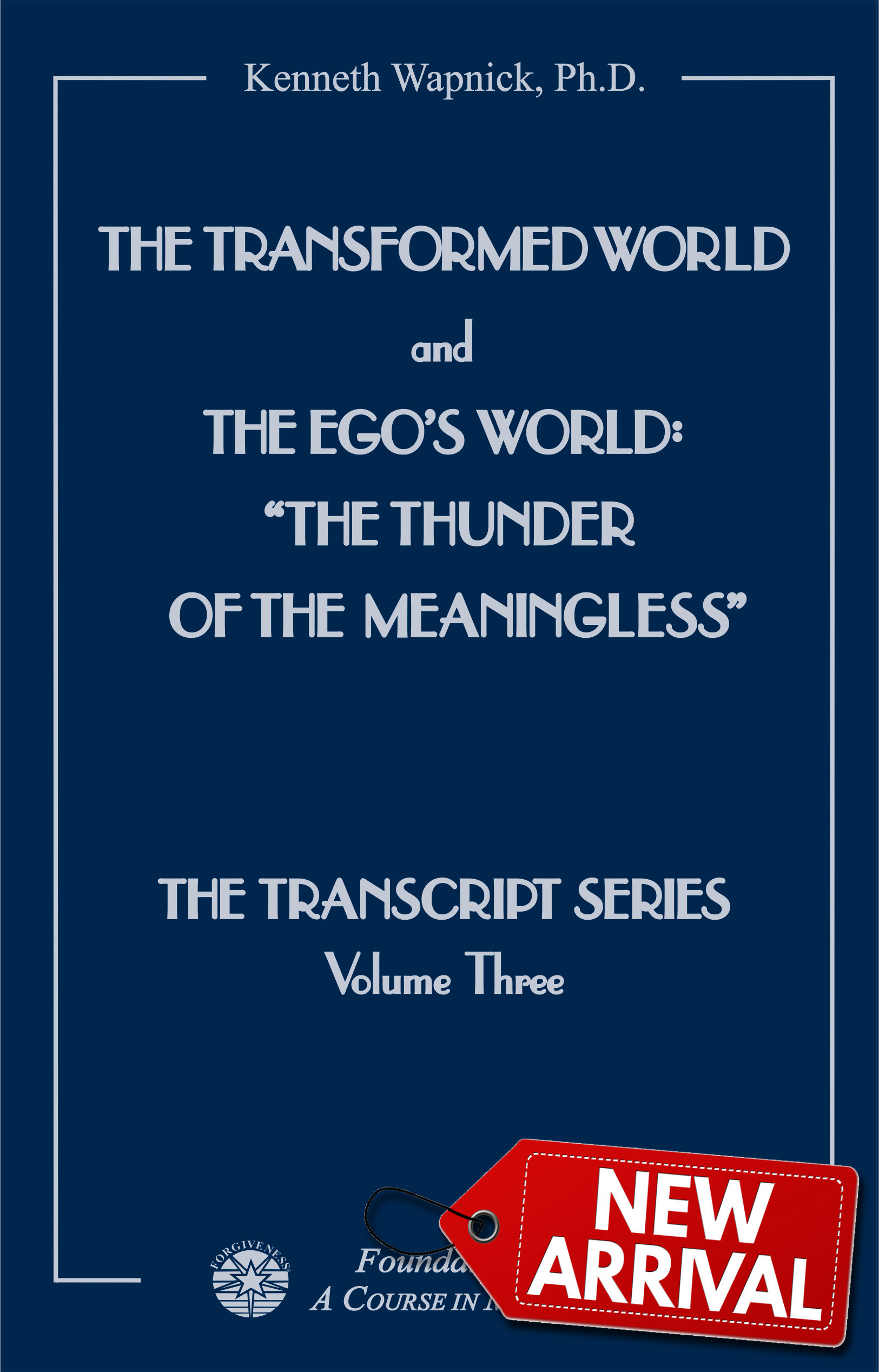 The Transformed World / The Ego's World: The Thunder of the Meaningless