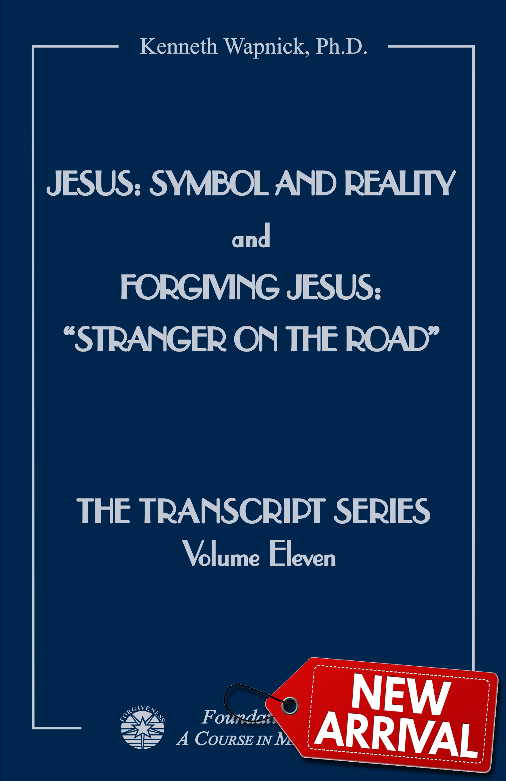 Jesus: Symbol and Reality and Forgiving Jesus: "Stranger on the Road"