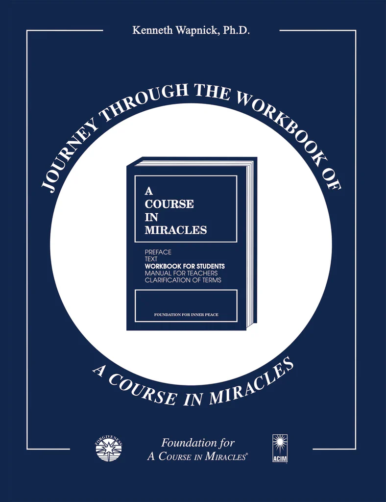 Journey through the Workbook of "A Course in Miracles"