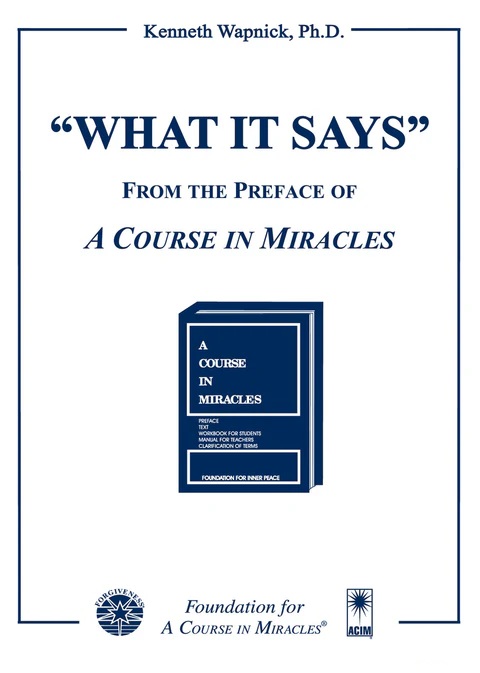 "What It Says": From the Preface of "A Course in Miracles"
