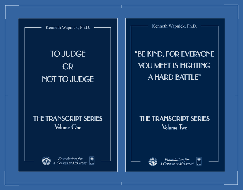 The Transcript Series - Audio transcripts of published lectures by Dr. Kenneth Wapnick on "A Course in Miracles".